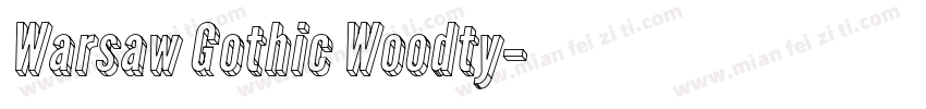 Warsaw Gothic Woodty字体转换